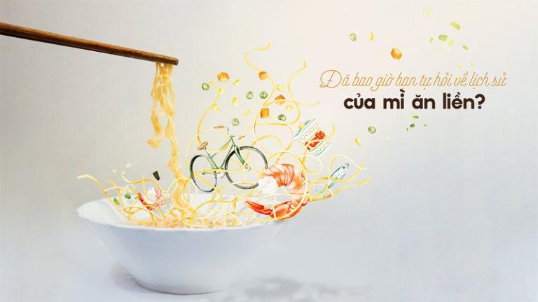 Đã bao giờ bạn tự hỏi về lịch sử của mì ăn liền?