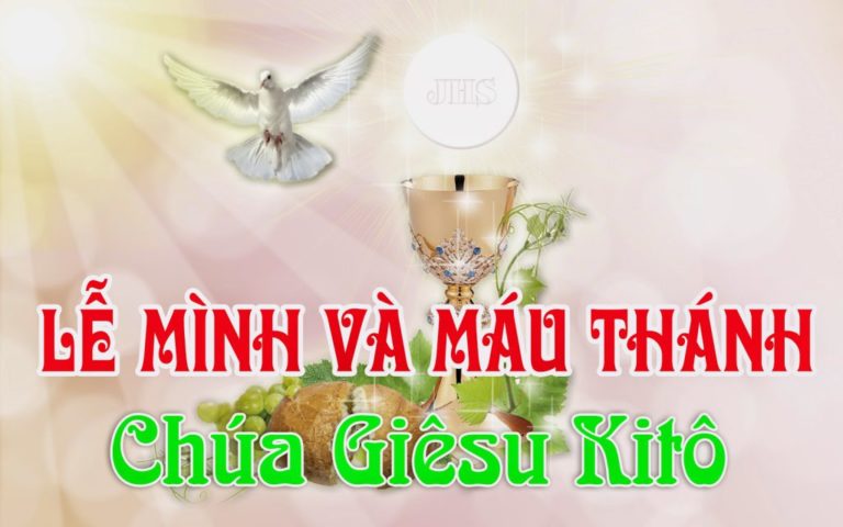 Bốn Mươi Giờ và Lễ Mình Máu Thánh Chúa Kitô (Corpus Christi) là gì?