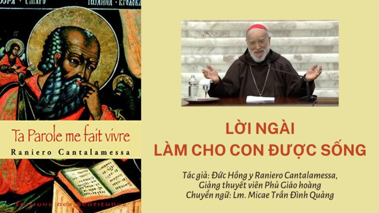 Đức Hồng y Raniero Cantalamessa: “Lời Ngài làm cho con được sống”