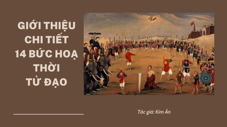 Giới thiệu chi tiết 14 bức hoạ thời tử đạo