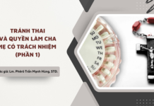 TRÁNH THAI VÀ QUYỀN LÀM CHA MẸ CÓ TRÁCH NHIỆM – PHẦN 1
