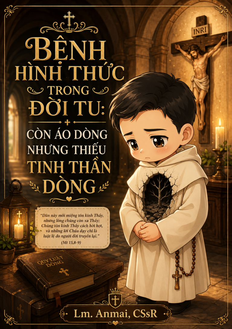 BỆNH HÌNH THỨC TRONG ĐỜI TU: CÒN ÁO DÒNG NHƯNG THIẾU TINH THẦN DÒNG