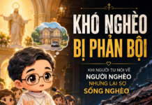 KHÓ NGHÈO BỊ PHẢN BỘI: KHI NGƯỜI TU NÓI VỀ NGƯỜI NGHÈO NHƯNG LẠI SỢ SỐNG NGHÈO