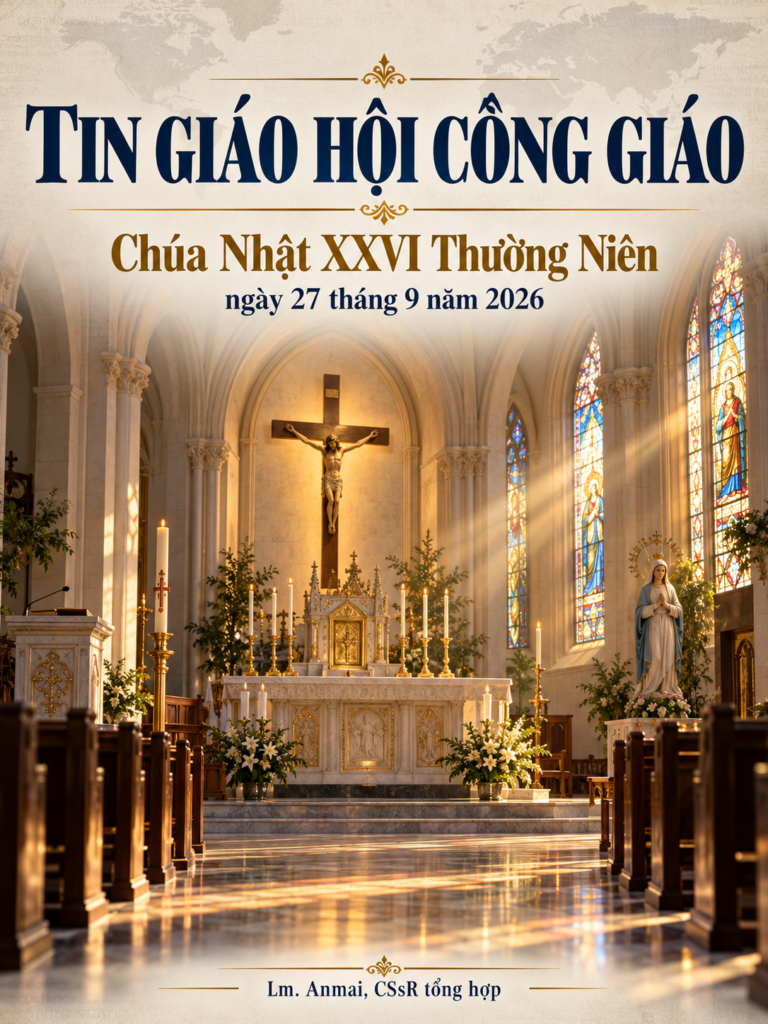 TIN GIÁO HỘI CÔNG GIÁO ngày 27 tháng 9 năm 2026 Lm. Anmai, CSsR tổng hợp