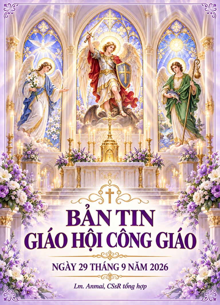 BẢN TIN GIÁO HỘI CÔNG GIÁO ngày 29 tháng 9 năm 2026 Lm. Anmai, CSsR tổng hợp