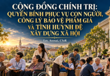 CỘNG ĐỒNG CHÍNH TRỊ: QUYỀN BÍNH PHỤC VỤ CON NGƯỜI, CÔNG LÝ BẢO VỆ PHẨM GIÁ VÀ TÌNH HUYNH ĐỆ XÂY DỰNG XÃ HỘI Lm. Anmai, CSsR.
