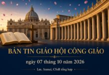 BẢN TIN GIÁO HỘI CÔNG GIÁO Ngày 07 tháng 10 năm 2026 Linh mục Anmai, Dòng Chúa Cứu Thế tổng hợp